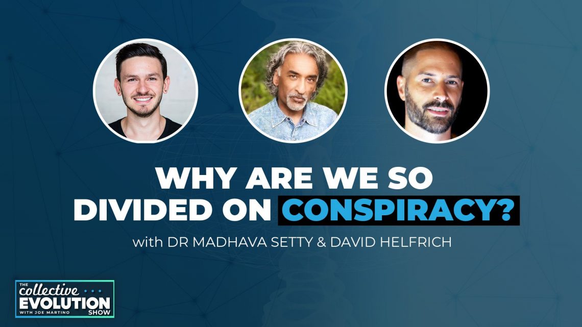 Ep. 41 | Conspiracy & Ways of Knowing with Dr Madhava Setty & David Helfrich