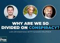 Ep. 41 | Conspiracy & Ways of Knowing with Dr Madhava Setty & David Helfrich