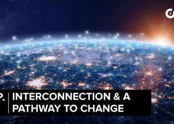 Ep. 6 | Interconnection & A Pathway To Change